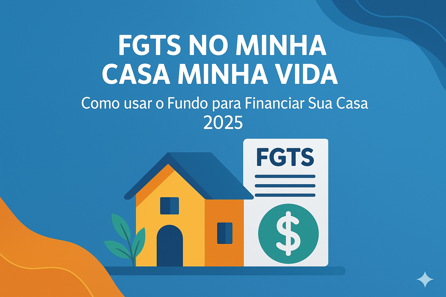 FGTS no Minha Casa Minha Vida