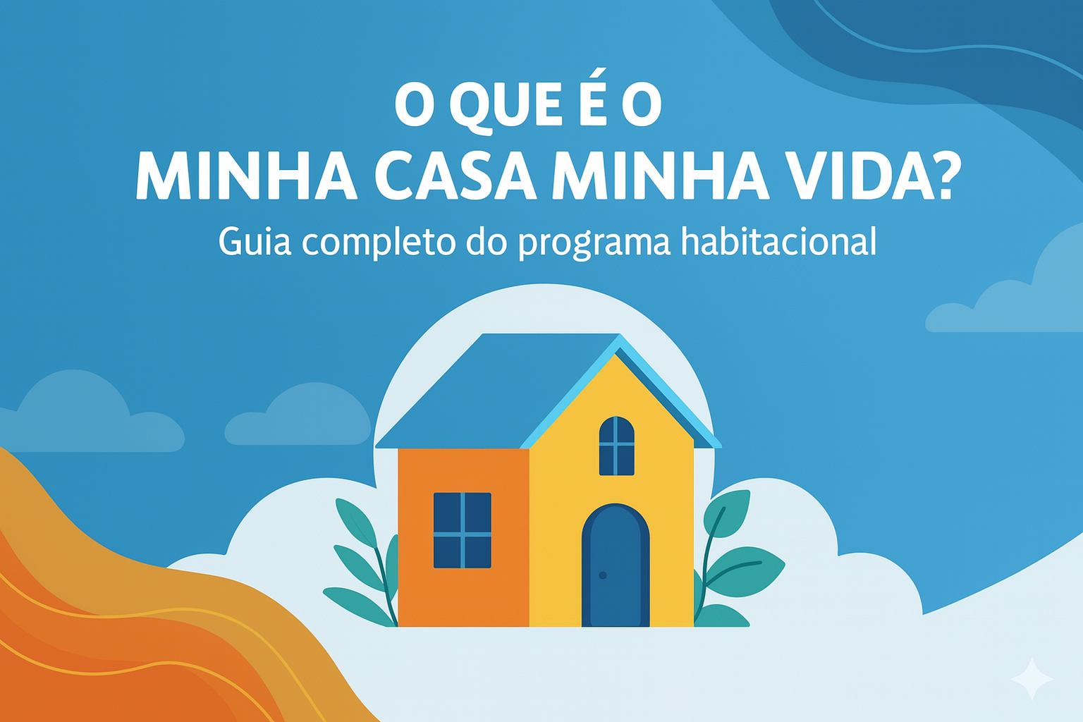 o que é o Minha Casa Minha Vida