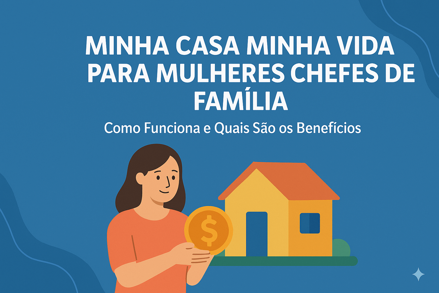 Minha Casa Minha Vida para Mulheres Chefes de Família